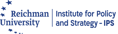 Institute for Policy and Strategy (IPS) Reichman University IDC Herzliya